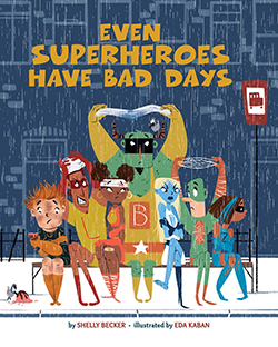 Book cover of "Even Superheros Have Bad Days" with seven superheros sitting on a bench at a bus stop in the rain