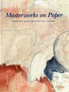 Cover of Masterworks on Paper from the Albright-Knox Art Gallery