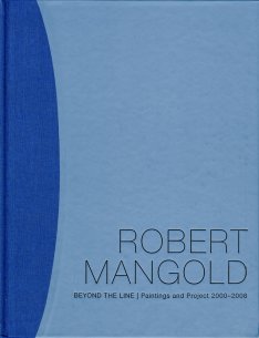 Cover of Robert Mangold: Beyond the Line: Paintings and Project 2000-2008
