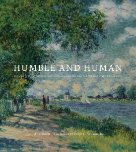 Cover of Humble and Human: Treasures from the Albright-Knox Art Gallery and the Detroit Institute of Arts: An Exhibition in Honor of Ralph C. Wilson, Jr.