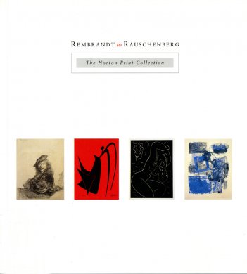 Cover of Rembrandt to Rauschenberg: The Norton Print Collection