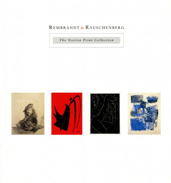 Cover of the publication Rembrandt to Rauschenberg: The Norton Print Collection