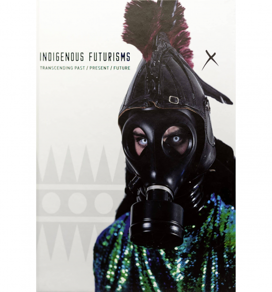Cover of Indigenous Futurisms: figure in stylized gas mask and costume